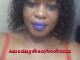 Amazingebonyboobsxxx