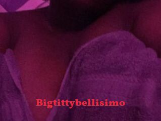 Bigtittybellisimo