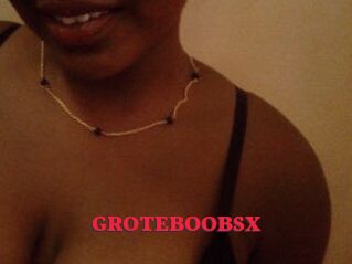 GROTEBOOBSX