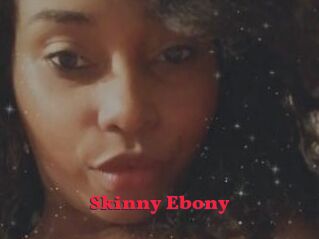 Skinny_Ebony