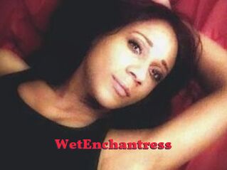 WetEnchantress