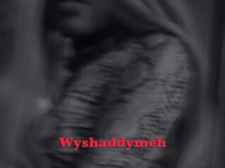 Wyshaddymeh